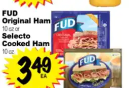 Superior Grocers FUD Original Ham 10 oz or Selecto Cooked Ham 10 oz offer