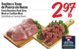 El Super Fresh Fresh Boneless Pork Stew Meat or Cushion Meat offer