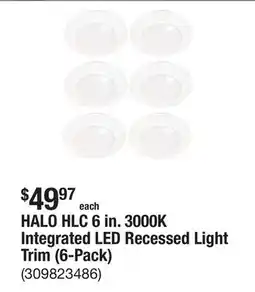 The Home Depot HALO HLC 6 in. 3000K Integrated LED Recessed Light Trim (6-Pack) offer
