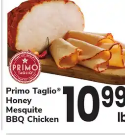 ACME Primo Taglio Honey Mesquite BBQ Chicken offer