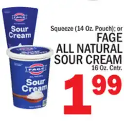 C Town FAGE ALL NATURAL SOUR CREAM , 16 Oz. Cntr offer