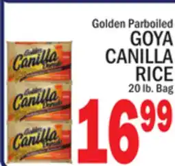 C Town GOYA CANILLA RICE offer