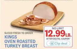 Kings Food Markets KINGS OVEN ROASTED TURKEY BREAST offer