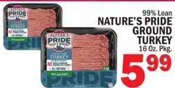 C Town NATURE'S PRIDE GROUND TURKEY offer