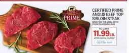 Kings Food Markets CERTIFIED PRIME ANGUS BEEF TOP SIRLOIN STEAK offer