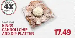 Kings Food Markets KINGS CANNOLI CHIP AND DIP PLATTER offer