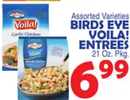 Bravo Supermarkets BIRDS EYE VOILA! ENTREES offer