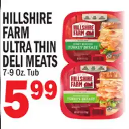 Bravo Supermarkets HILLSHIRE FARM ULTRA THIN DELI MEATS offer
