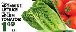 Bravo Supermarkets ROMAINE LETTUCE, PLUM TOMATOES offer