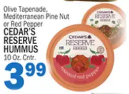 Bravo Supermarkets CEDAR'S RESERVE RESERVE HUMMUS 10 Oz. Cntr offer