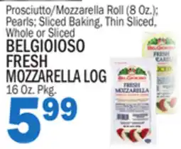 Bravo Supermarkets BELGIOIOSO FRESH MOZZARELLA LOG offer