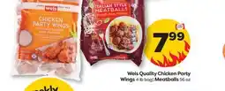 Weis Markets Weis Quality Chicken Party Wings 4 lb bag Meatballs 56 oz offer