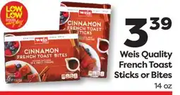 Weis Markets Weis Quality French Toast Sticks or Bites offer