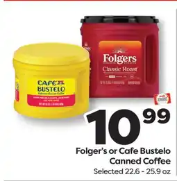 Weis Markets Folger's or Cafe Bustelo Canned Coffee offer