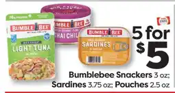 Weis Markets Bumblebee Snackers 3 oz Sardines 3.75 oz Pouches 2.5 oz offer