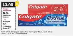 CVS ANY Colgate Optic White Stain Fighter 4.2 oz, Max 6-6.3 oz, Total 3.3 oz or 2in1 4.6 oz toothpaste offer