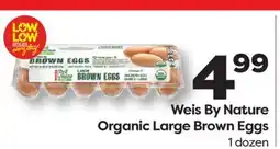 Weis Markets Weis By Nature Organic Large Brown Eggs offer