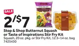 Stop&Shop Stop & Shop Butternut Squash or Taste of Inspirations Stir Fry Kit offer