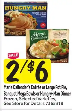 Stop&Shop Marie Callender's Entrée or Large Pot Pie, Banquet Mega Bowls or Hungry-Man Dinner offer
