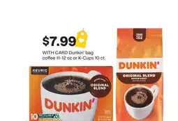 CVS Dunkin' bag coffee 11-12 oz or K-Cups 10 ct offer