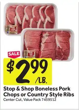 Stop&Shop Stop & Shop Boneless Pork Chops or Country Style Ribs offer