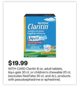 CVS Claritin 8 oz, adult tablets, liqui-gels 30 ct. or children's chewable 20 ct offer