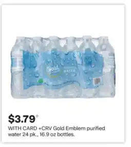 CVS Gold Emblem purified water 24 pk., 16.9 oz bottles offer