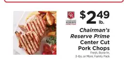 ShopRite Chairman's Reserve Prime Center Cut Pork Chops offer