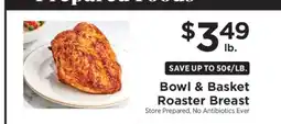 ShopRite Bowl & Basket Roaster Breast offer