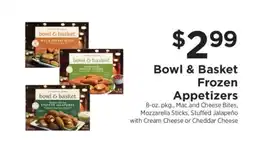 ShopRite Bowl & Basket Frozen Appetizers offer