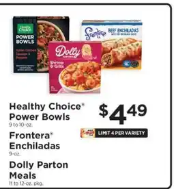ShopRite Healthy Choice Power Bowls, Frontera Enchiladas, Dolly Parton Meals offer