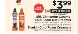 ShopRite Silk Cinnamon Caramel Cold Foam Oat Creamer / Dunkin Cold Foam Creamers offer