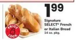 Safeway Signature SELECT French or Italian Bread offer