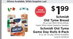 ShopRite Schmidt Old Tyme Bread or Schmidt Old Tyme Game Day Rolls 8-Pack offer
