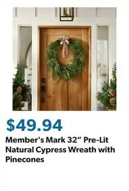 Sam's Club Member's Mark 32 Pre-Lit Natural Cypress Wreath with Pinecones offer