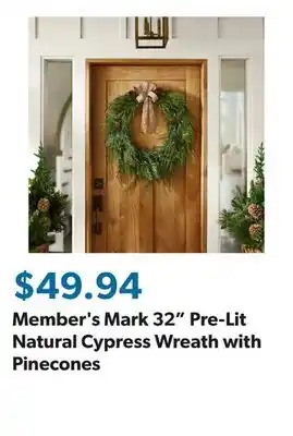 Sam's Club Member's Mark 32 Pre-Lit Natural Cypress Wreath with Pinecones offer