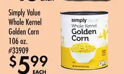 Smart & Final Simply Value Whole Kernel Golden Corn offer