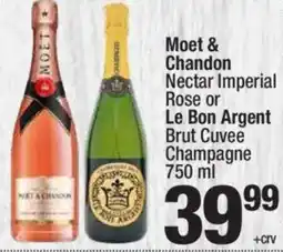 Super King Markets Moet & Chandon Nectar Imperial Rose or Le Bon Argent Brut Cuvee Champagne offer
