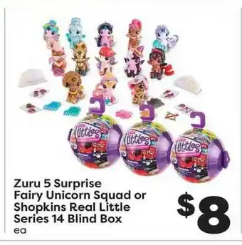 Weis Markets Zuru 5 Surprise Fairy Unicorn Squad Or Shopkins Real Little Series 14 Blind Box offer
