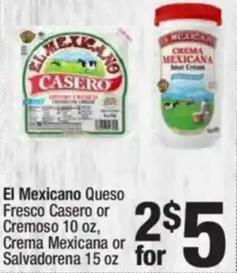 Super King Markets El Mexicano Queso 99 Fresco Casero or Cremoso offer
