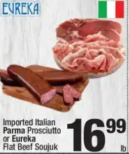 Super King Markets Imported Italian Parma Prosciutto or Eureka lb Flat Beef Soujuk offer