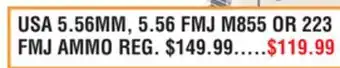 Dunham's Sports USA 5.56MM, 5.56 FMJ M855 OR 223 FMJ AMMO offer