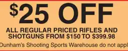 Dunham's Sports ALL REGULAR PRICED RIFLES AND SHOTGUNS offer