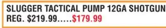 Dunham's Sports SLUGGER TACTICAL PUMP 12GA SHOTGUN offer