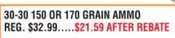 Dunham's Sports 30-30 150 OR 170 GRAIN AMMO offer