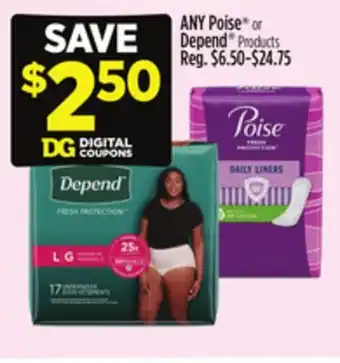 Dollar General ANY Poise or Depend Products offer