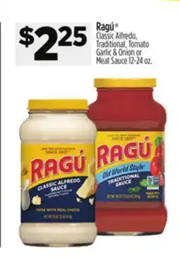 Dollar General Ragú Classic Alfredo, Traditional, Tomato Garlic & Onion or Meat Sauce offer