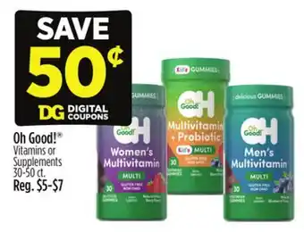 Dollar General Oh Good! Vitamins or Supplements offer