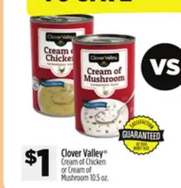 Dollar General Clover Valley Cream of Chicken or Cream of Mushroom offer