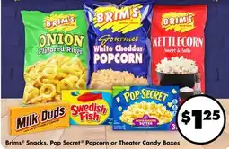 Dollar Tree Brims Snacks, Pop Secret Popcorn or Theater Candy Boxes offer